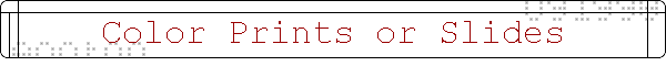 Color Prints or Slides