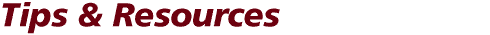 Tips & Resources